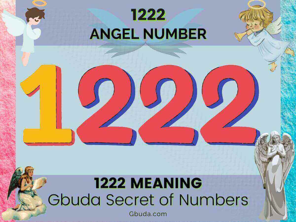 Angel Number 1222: Meaning & Reasons why you are seeing | Gbuda