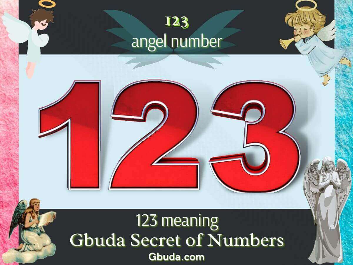 123 angel number - Angel Number 123 Meaning - Taking Charge Of Your Life - love - secret - gbuda.com